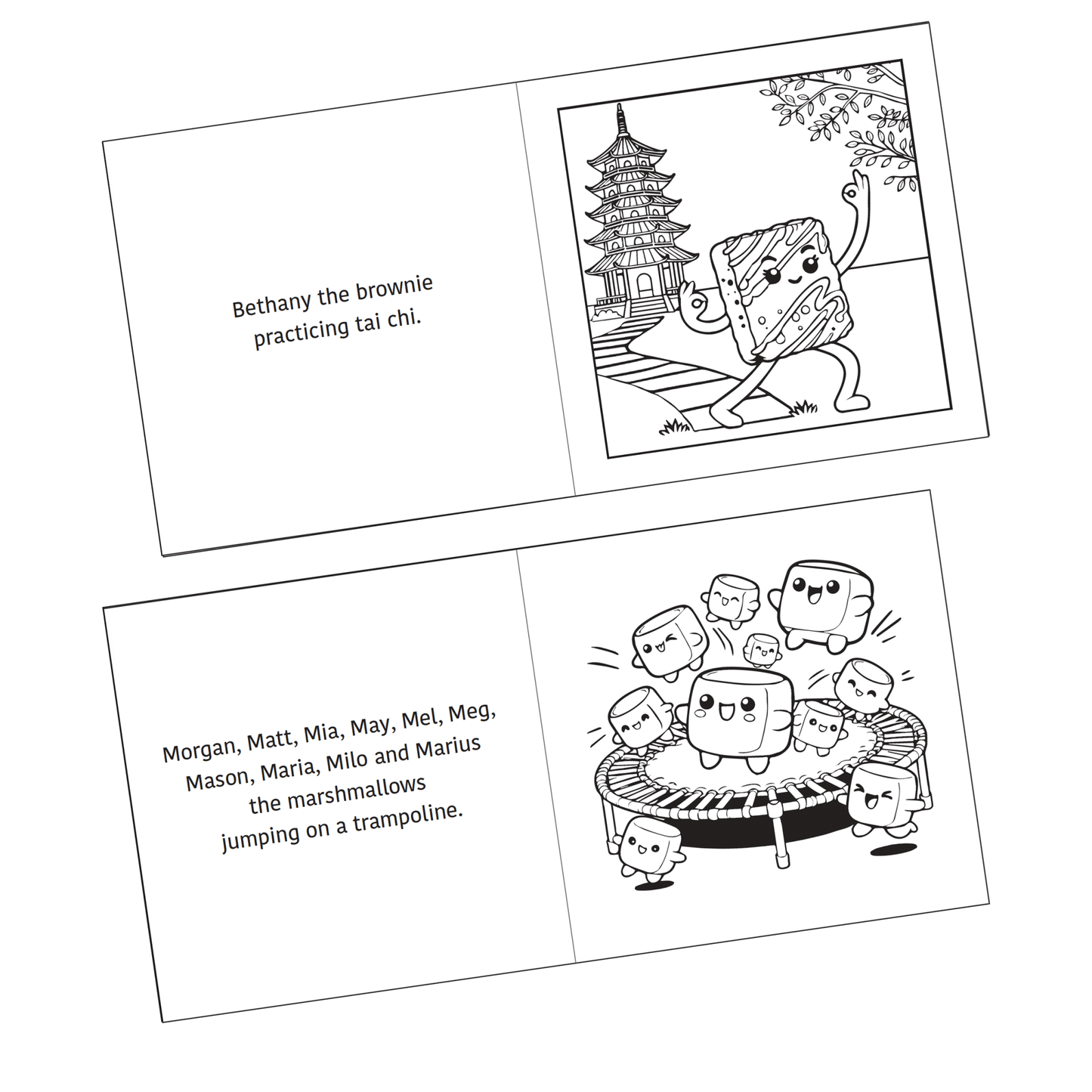 Detail of two coloring pages shown from the Active Snacks Coloring Book Volume 1 Fitness Edition. Bethany the brownie practicing tai chi is on one page and the other shows Morgan, Matt, Mia, May, Mel, Meg, Mason, Maria, Milo and Marius the marshmallows jumping on a trampoline.