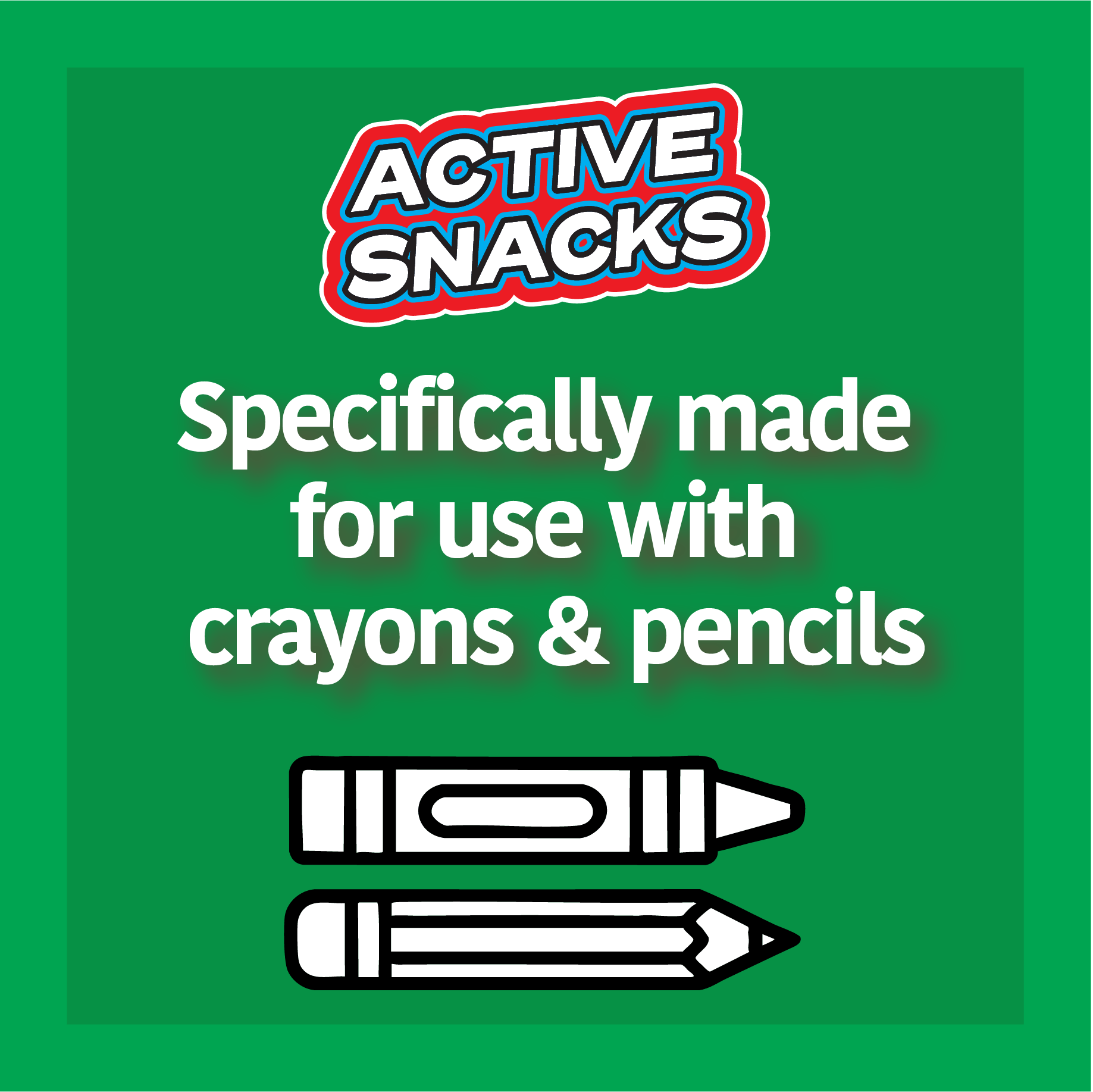 Active Snacks promotional material on a green background. The "Active Snacks" logo is shown with the text "Specifically made for use with crayons & pencils" with illustrations of crayons and pencils.